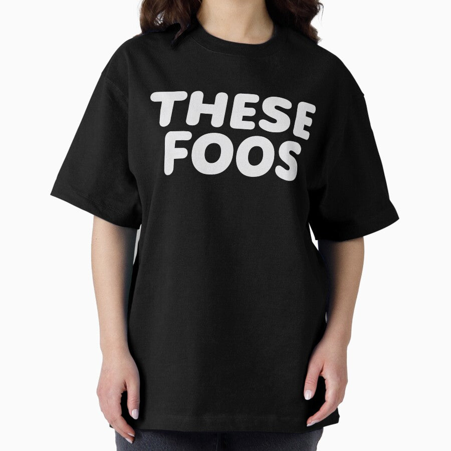 These Foos Merch These Foos Logo Oversized T Shirt