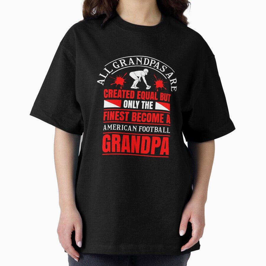 American Football Grandpa Slogan T shirt NFL Superbowl Playoffs Oversized T-Shirt