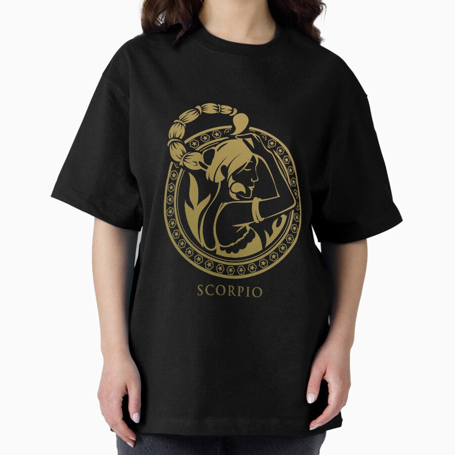 Scorpio Zodiac Horoscope Astrology Woman Gift Idea Oversized T-Shirt
