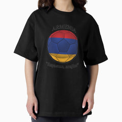 ARMENIA Soccer Flag, football Oversized T-Shirt