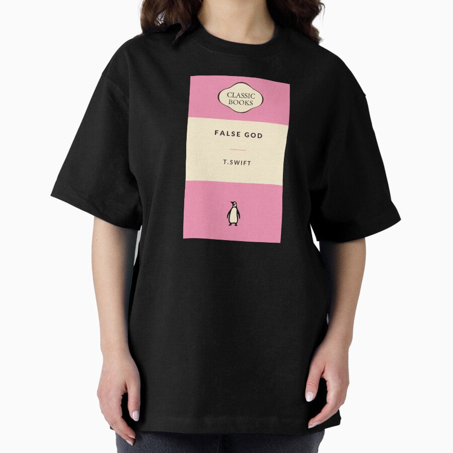 False God Taylor Swift Oversized T Shirt