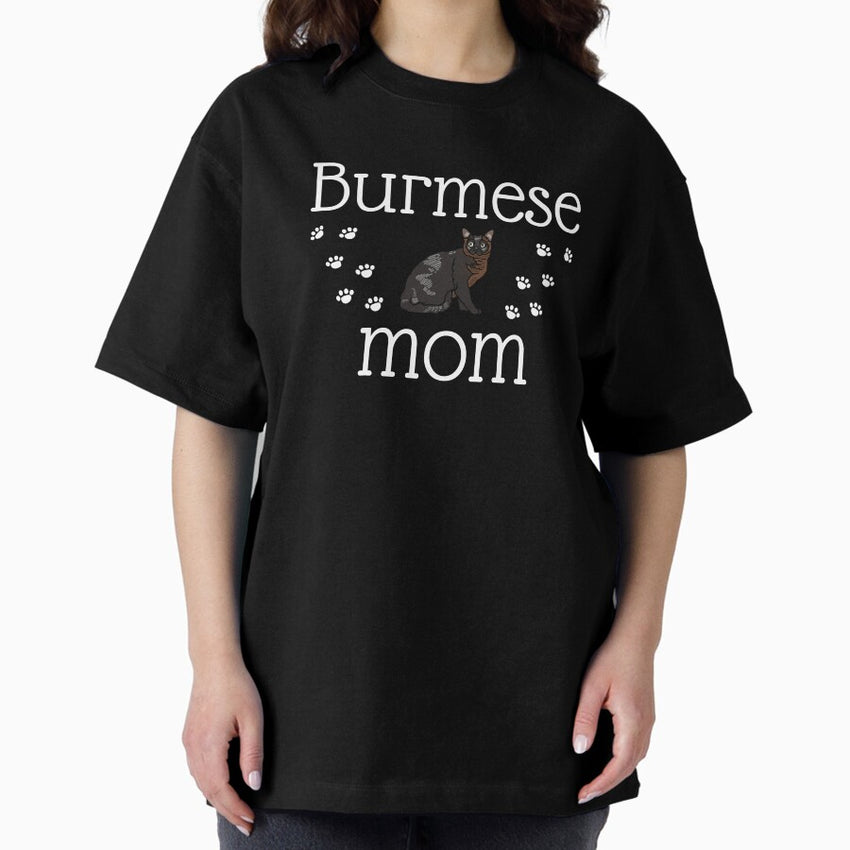 Burmese Mom Oversized T-Shirt