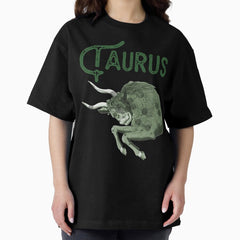 Taurus ))(( Astrological Sign Zodiac Constellation Design Oversized T-Shirt