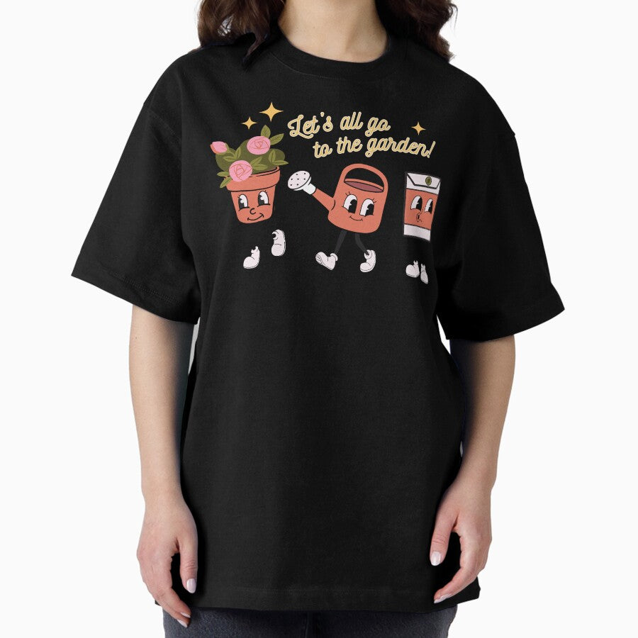 Lets All Go To The Garden - Retro Style Oversized T-Shirt