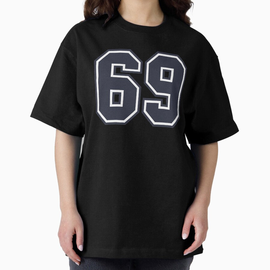 69 Sports Number Sixty-Nine Oversized T-Shirt