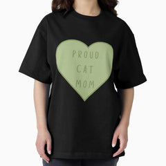 Proud Cat Mom Sage Green Oversized T-Shirt