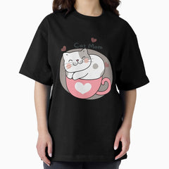 Cat Mom Sign Cat Lover Oversized T-Shirt