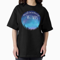 Adventure Awaits Galaxy Oversized T Shirt