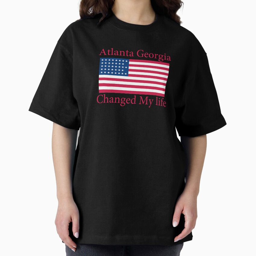 Atlanta georgia changed my life Tee-Shirt Masks Hoddie Oversized T-Shirt