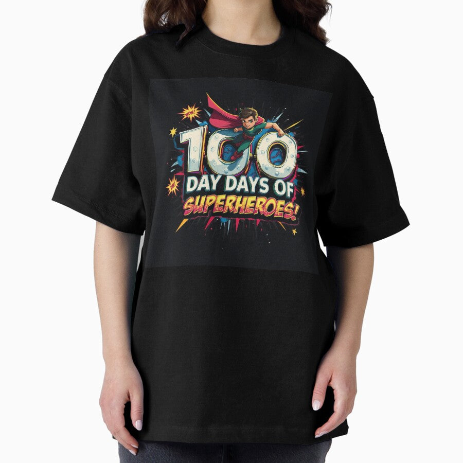 100 days of school superhero T-Shirt Oversized T-Shirt