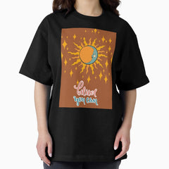 Believe you can Oversized T-Shirt