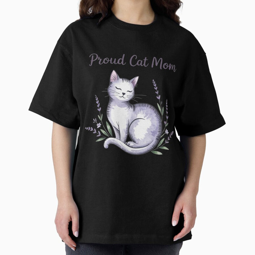 Proud Cat Mom - Cat Lover Design Oversized T-Shirt