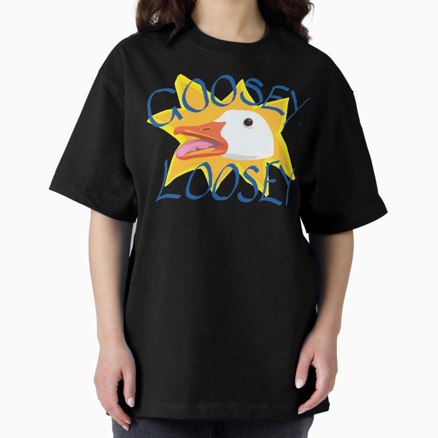 Goosey Loosey Oversized T Shirt