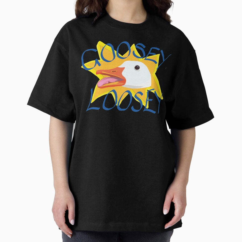 Goosey Loosey Oversized T Shirt