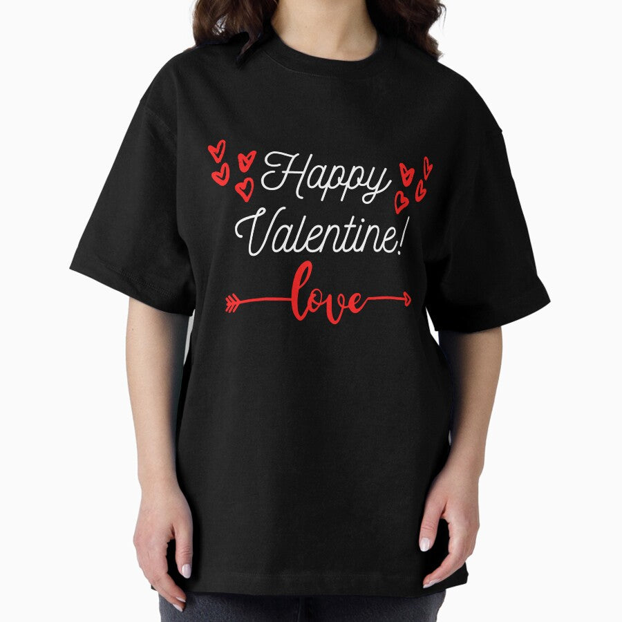 Happy Valentine Love lovely gift Oversized T-Shirt