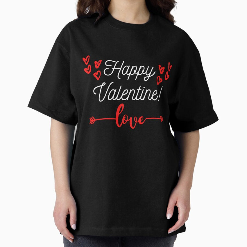 Happy Valentine Love lovely gift Oversized T-Shirt