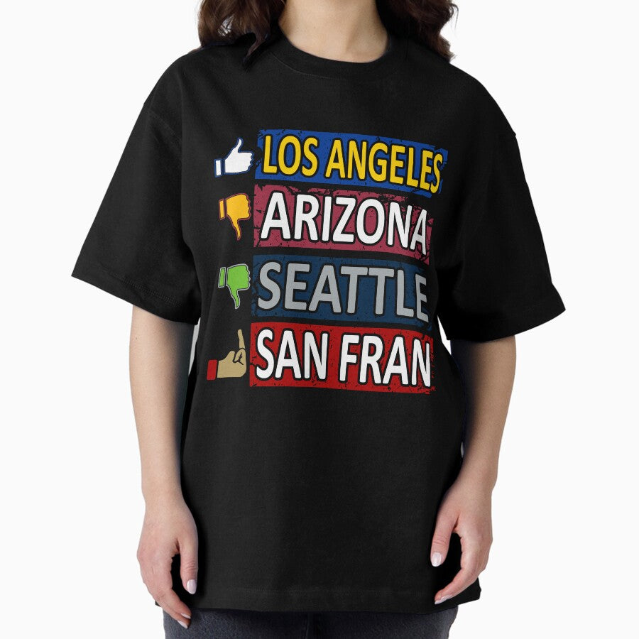 Los Angeles Football Fan - Funny Rivals Oversized T-Shirt