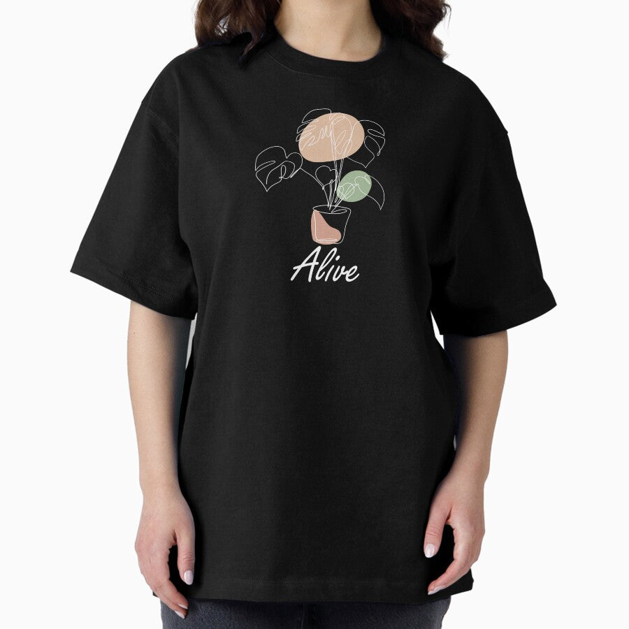 Alive One Line Plant Inspirational Meanings Oversized T Shirt
