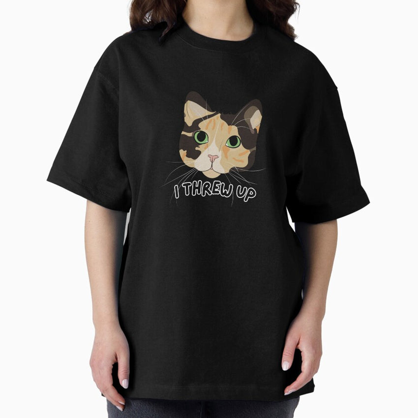Mom I threw up - cute cat Oversized T-Shirt
