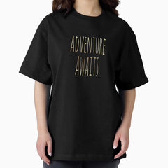 Adventure Awaits Ii Oversized T Shirt