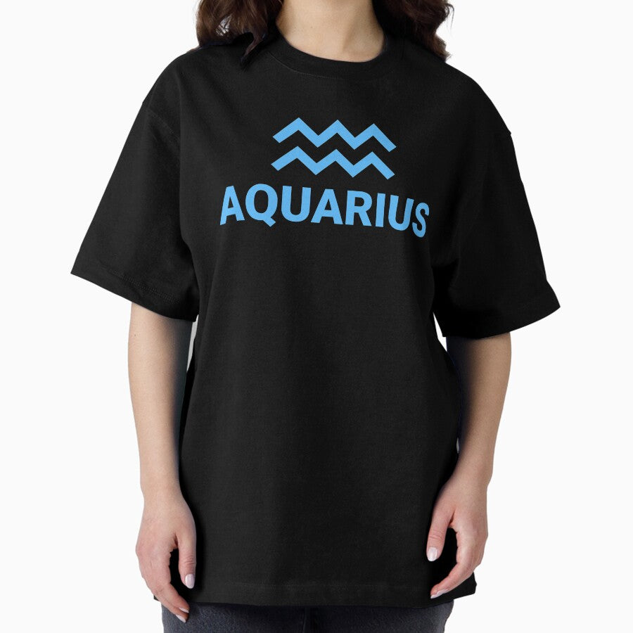 A Zodiac Sign Test Aquarius Sign Oversized T Shirt