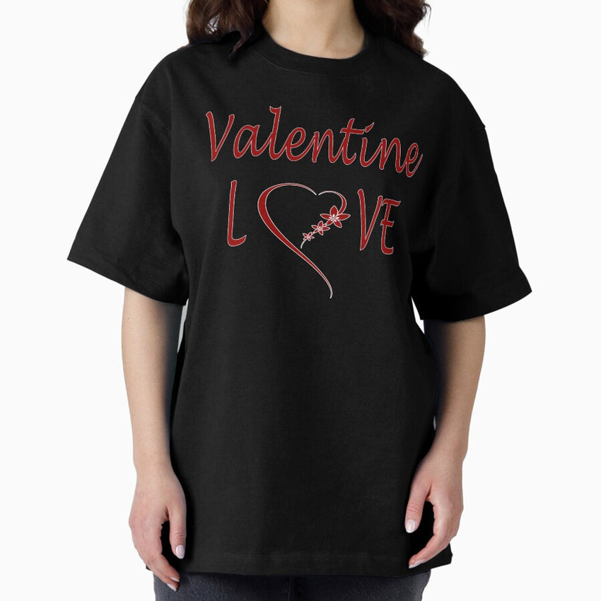 Red Valentines Day Love Oversized T-Shirt
