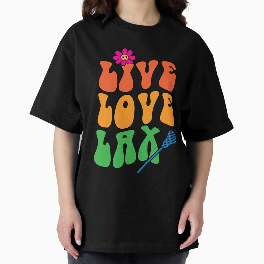 Live, love, lax Oversized T-Shirt