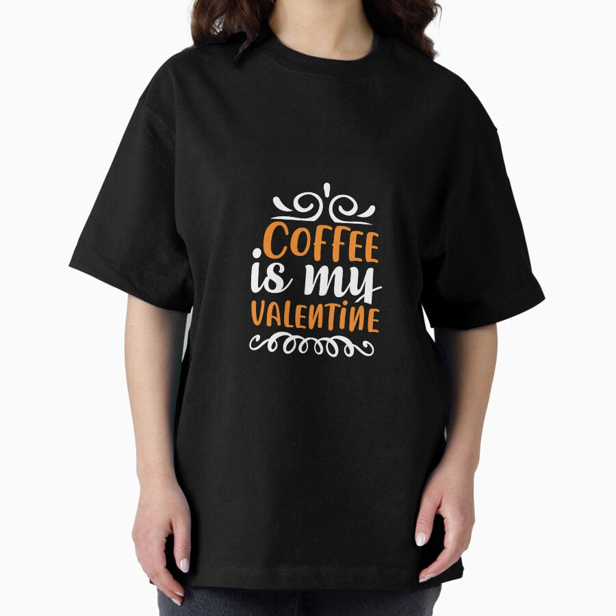 Special Design For Coffee Lovers Oversized T-Shirt