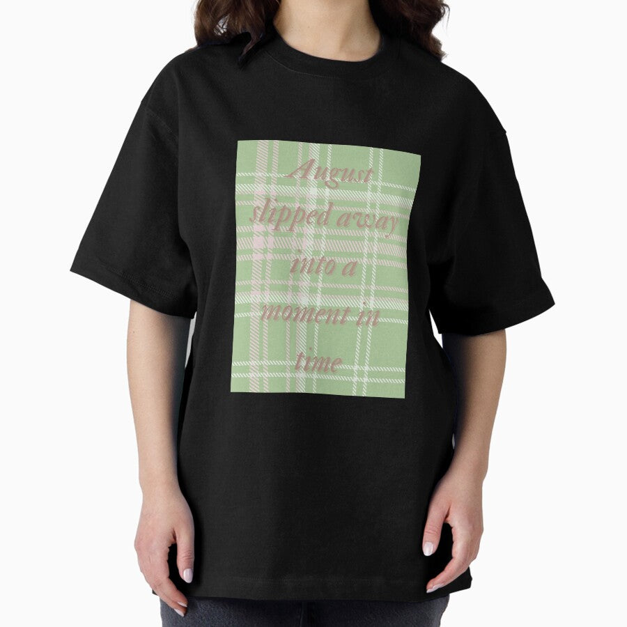 August Taylor Swift Lyrics Oversized T Shirt