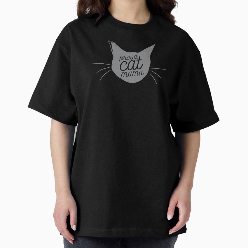 Proud Cat Mama - Now in Dusty Gray! Oversized T-Shirt