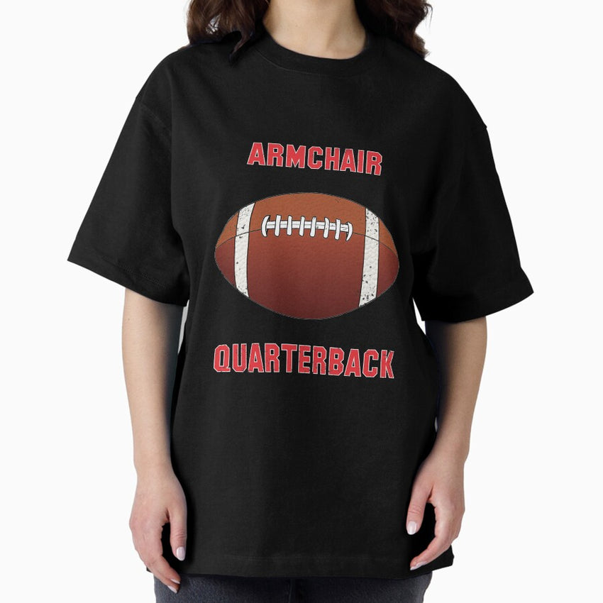 ARMCHAIR QUARTERBACK Oversized T-Shirt