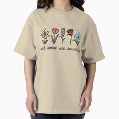 All Bodies Are Beautiful Oversized T Shirt