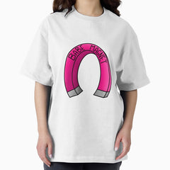 Babe Magnet Oversized T Shirt