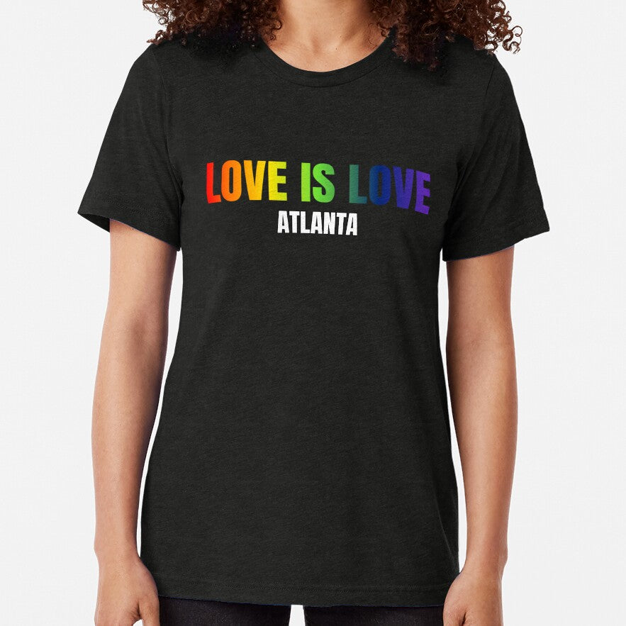 Atlanta Love Is Love T Shirt Rainbow Color Pride Lgbtq Graphic T Shirt Pride Unisex T Shirt Pride Outfit Ideas Pride Month Tees Tri Blend T Shirt